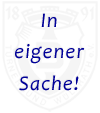 In eigener Sache!